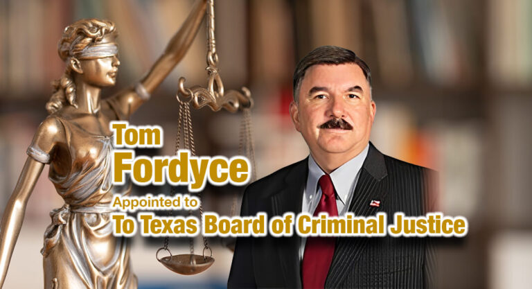 Fordyce Appointed to To Texas Board Of Criminal Justice