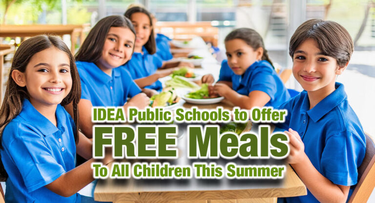 IDEA Public Schools to Offer FREE Meals to All Children This Summer