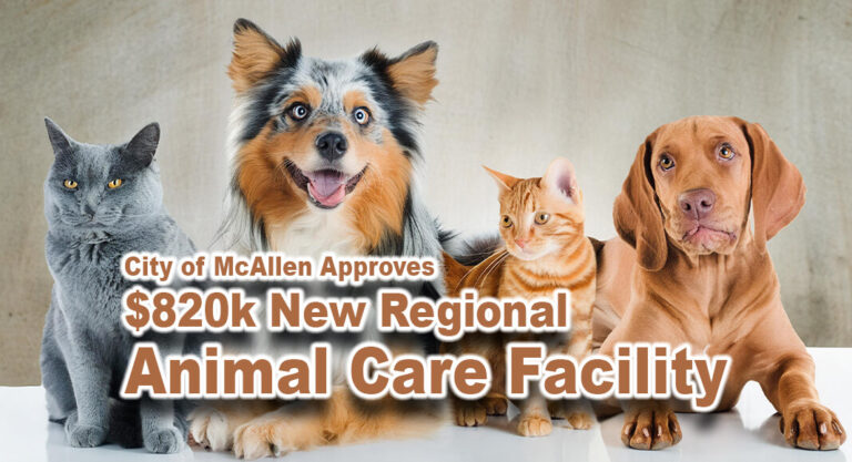 City of McAllen Approves $820k New Regional Animal Care Facility