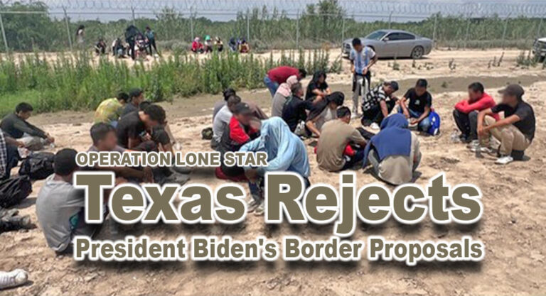 Texas Rejects President Biden’s Border Proposals