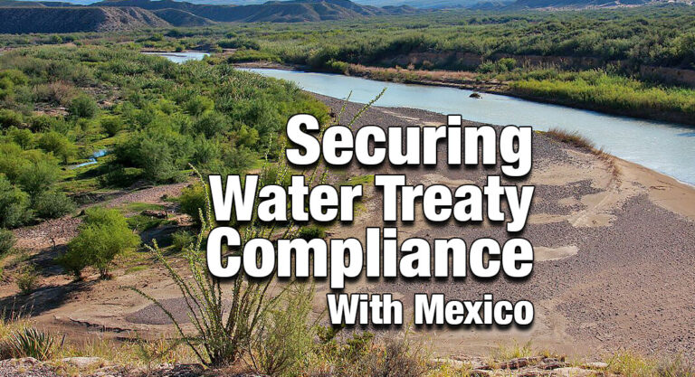 New Legislation Aims to Secure Water Treaty Compliance with Mexico