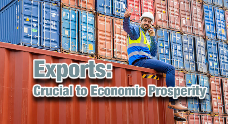 Exports Are Crucial to Economic Prosperity
