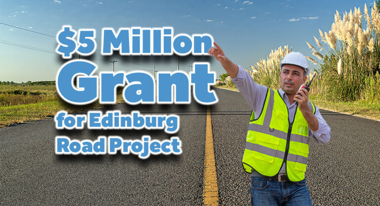 Congresswoman De La Cruz Announces $5 Million Grant for Edinburg Road Project