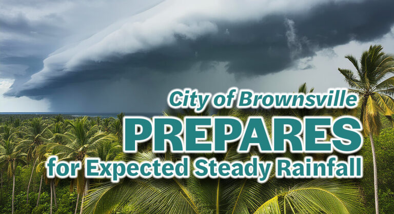 City of Brownsville Prepares for Expected Steady Rainfall