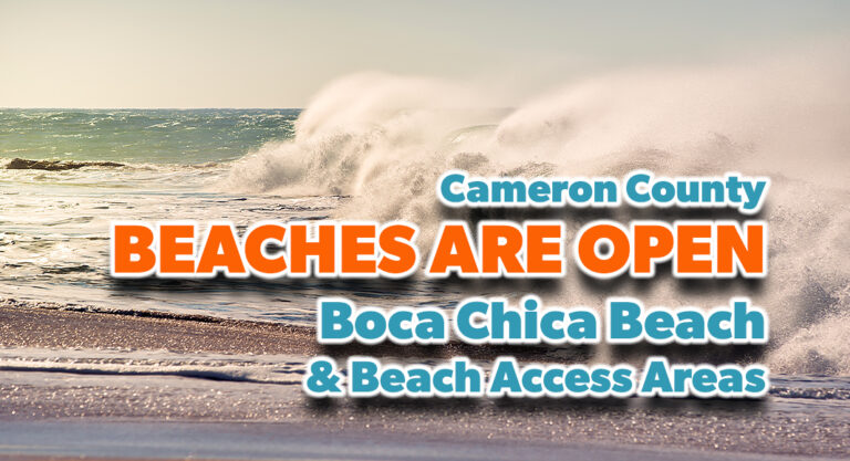 CAMERON COUNTY BEACHES ARE OPEN