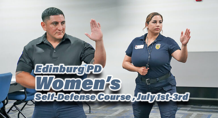 Edinburg PD Hosts Women’s Self-Defense Course, July 1st-3rd  