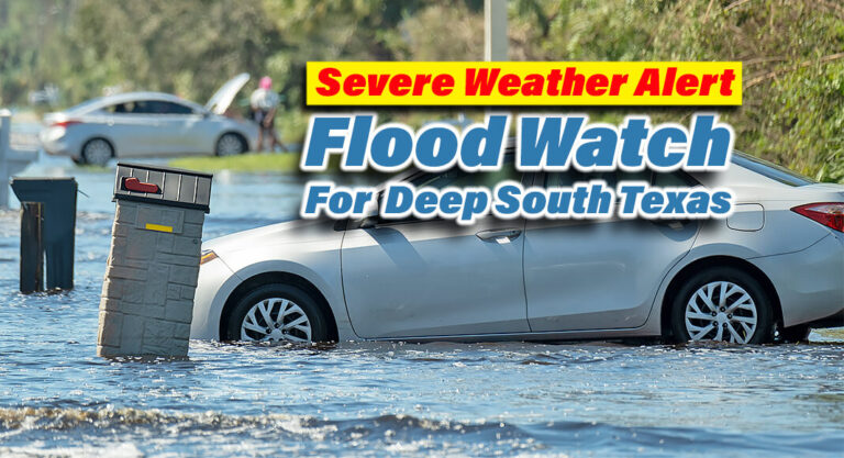 Flood Watch: Severe Weather Alert for Deep South Texas