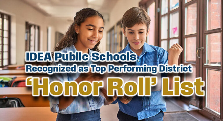 IDEA Public Schools Recognized as Top Performing District ‘Honor Roll’ List 