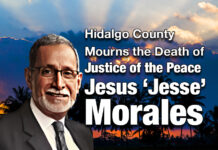 Hidalgo County Mourns The Death Of Justice Of The Peace Jesus ‘Jesse’ Morales