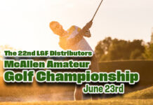 The 22nd L&F Distributors McAllen Amateur Golf Championship, June 23rd