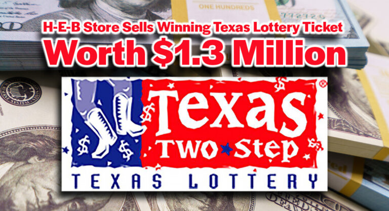 H-E-B Store Sells Winning Texas Lottery Ticket Worth $1.3 Million