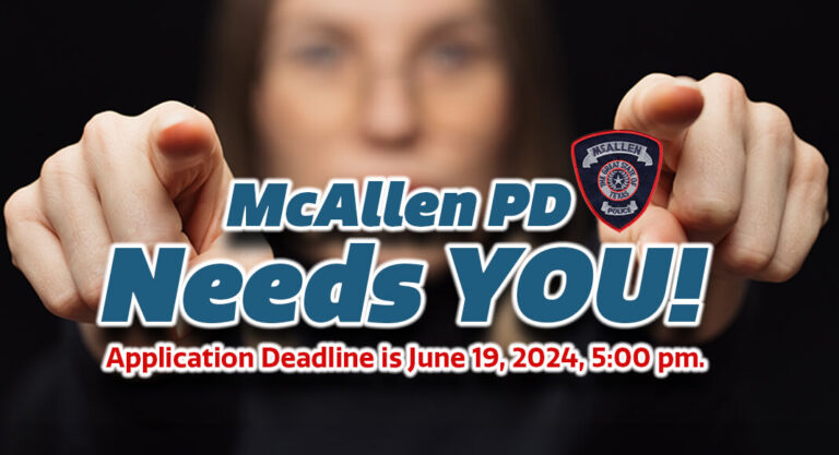 McAllen Police Department Seeks to Fill Police Officer Positions