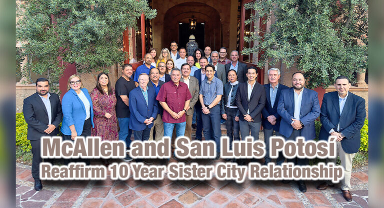 McAllen and San Luis Potosí Reaffirm 10 Year Sister City Relationship