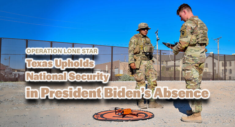 Texas Upholds National Security in President Biden’s Absence