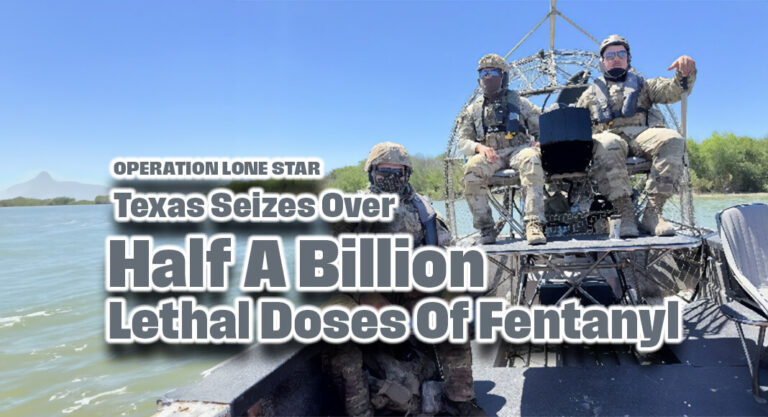 Texas Seizes Over Half A Billion Lethal Doses Of Fentanyl