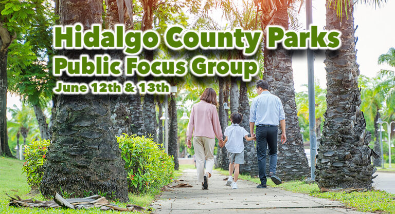 Public Focus Group on Hidalgo County Parks, June 12th & 13th