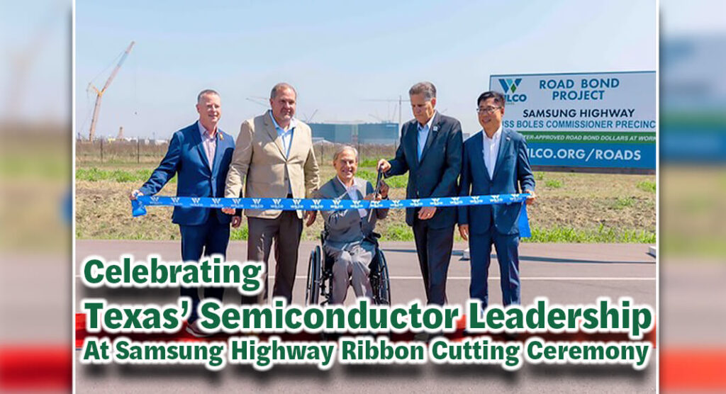 Gov. Celebrates Texas’ Semiconductor Leadership at Samsung Highway ...