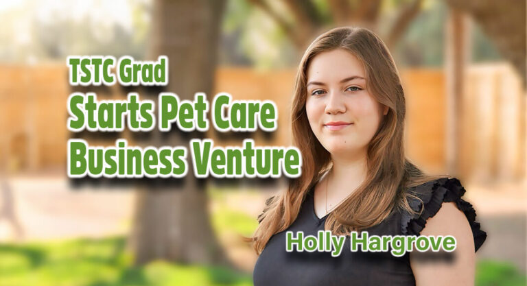 TSTC Grad Starts Pet Care Business Venture