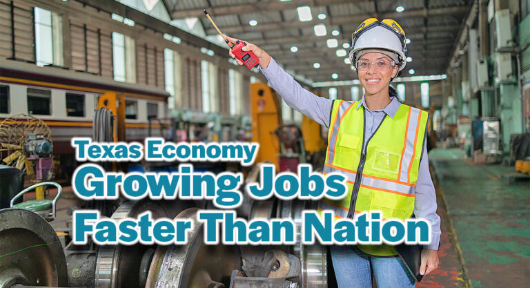 Texas Economy Growing Jobs Faster Than Nation