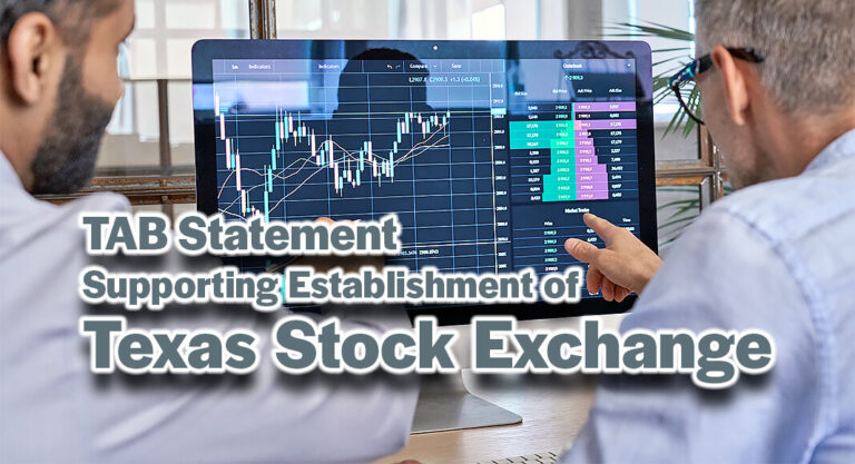 TAB Statement Supporting Establishment of Texas Stock Exchange (TXSE)