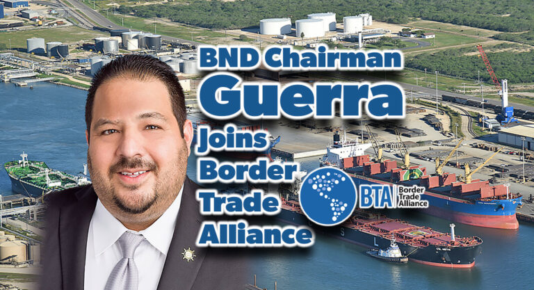 BND Chairman Guerra Joins Border Trade Alliance
