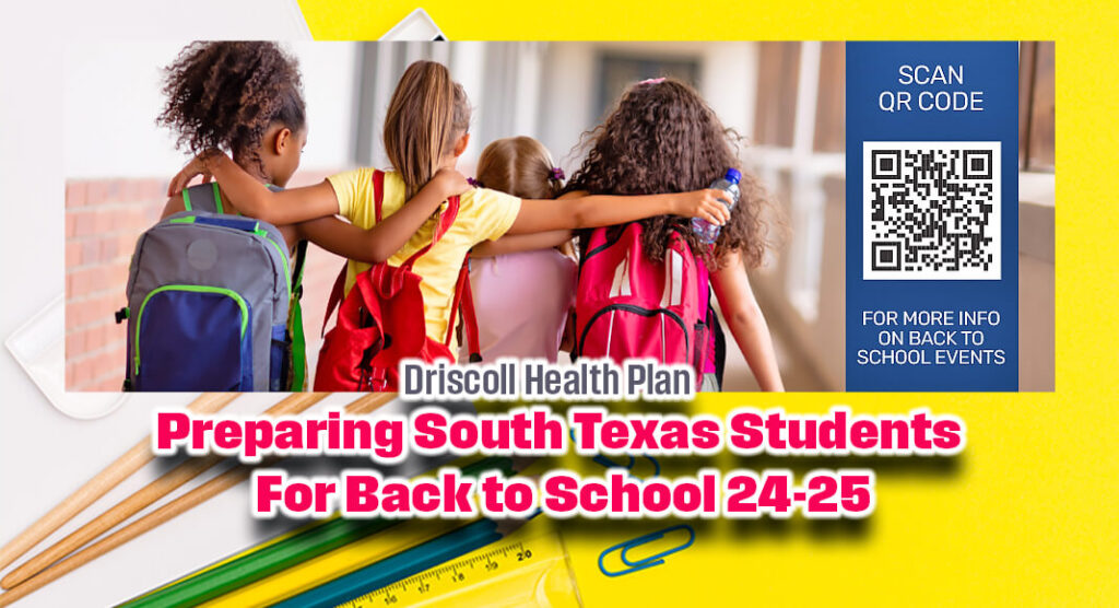  Driscoll Health Plan is gearing up for the 2024-2025 school year by spearheading a series of back-to-school events across South Texas. Image courtesy of Driscoll Health Plan for illustration purposes