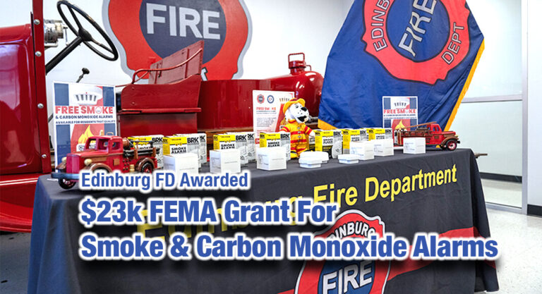 Edinburg FD Awarded $23k FEMA Grant For Smoke & Carbon Monoxide Alarms