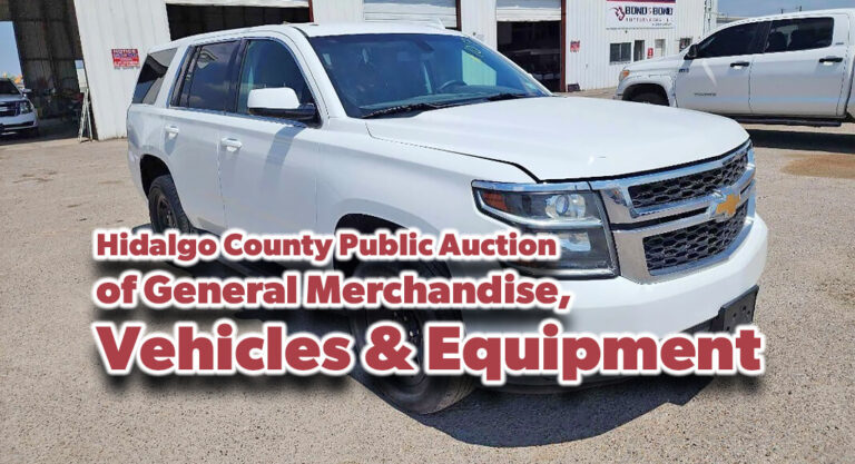 Hidalgo County Public Auction of General Merchandise, Vehicles & Equipment, July 27th
