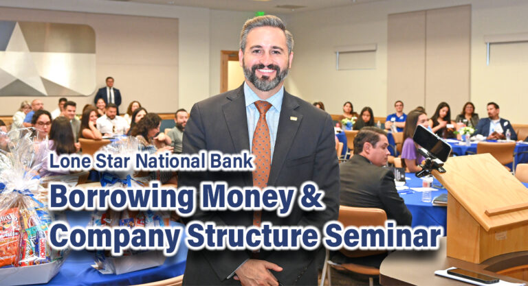 Lone Star National Bank Borrowing Money and Company Structure Seminar