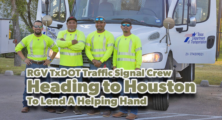 TxDOT Traffic Signal Crew from RGV Deploys to Houston Area
