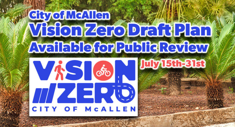 City of McAllen Vision Zero Draft Plan Available for Public Review, July 15th-31st