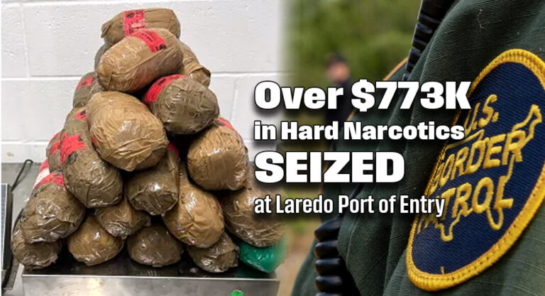 CBP Officers Seize Over $773K in Hard Narcotics at Laredo Port of Entry
