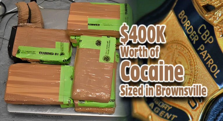 CBP Officers Seize $400K Worth Of Cocaine In Brownsville