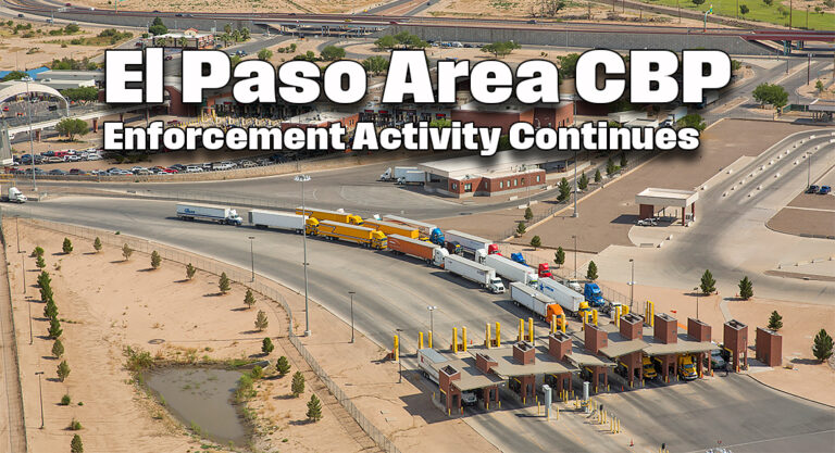 El Paso Area CBP Enforcement Activity Continues