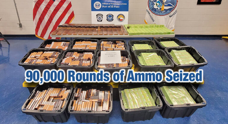 CBP Seizes More Than 90,000 Rounds of Ammunition Leaving U.S.