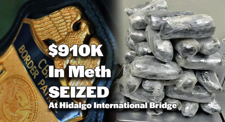 CBP Officers Seize $910K In Meth at Hidalgo International Bridge