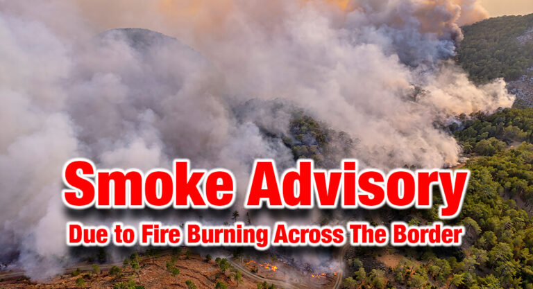 Smoke Advisory Due to Fire Burning Across The Border