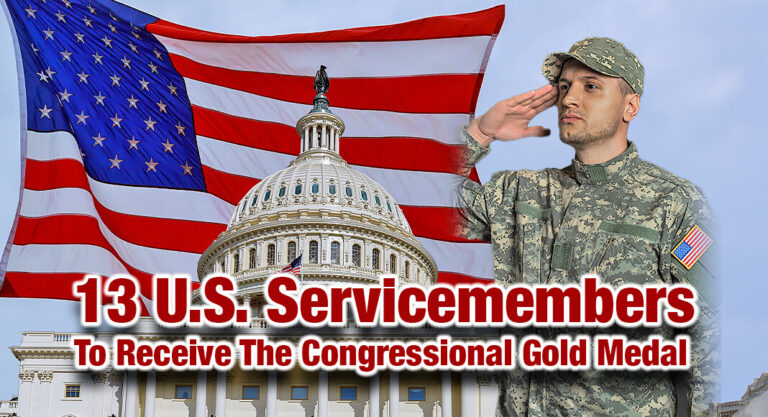 Rep. Cuellar to Help Honor 13 U.S. Servicemembers in Congressional Gold Medal Ceremony