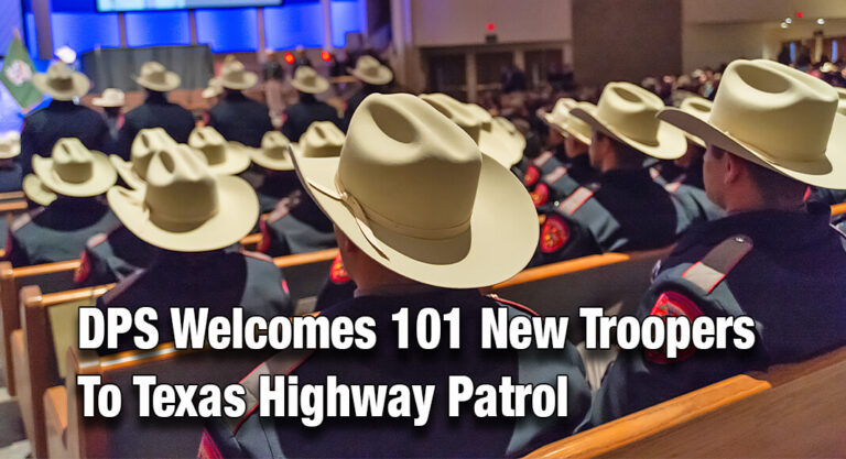 DPS Welcomes 101 New Troopers to Texas Highway Patrol
