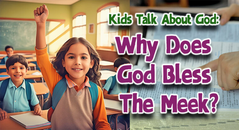 Why Does God Bless The Meek?