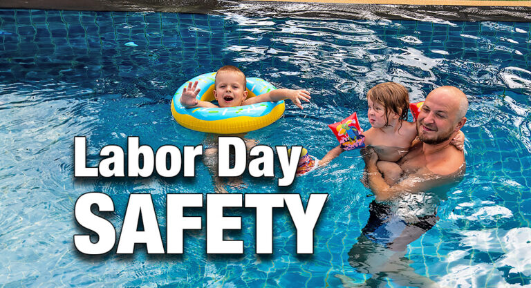 Staying Safe Around Labor Day