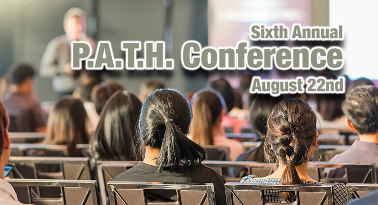 Sixth Annual P.A.T.H. Conference For Parents, Students & School Personnel, August 22nd