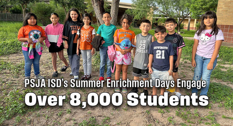 PSJA ISD’s Summer Enrichment Days Engage Over 8,000 Students