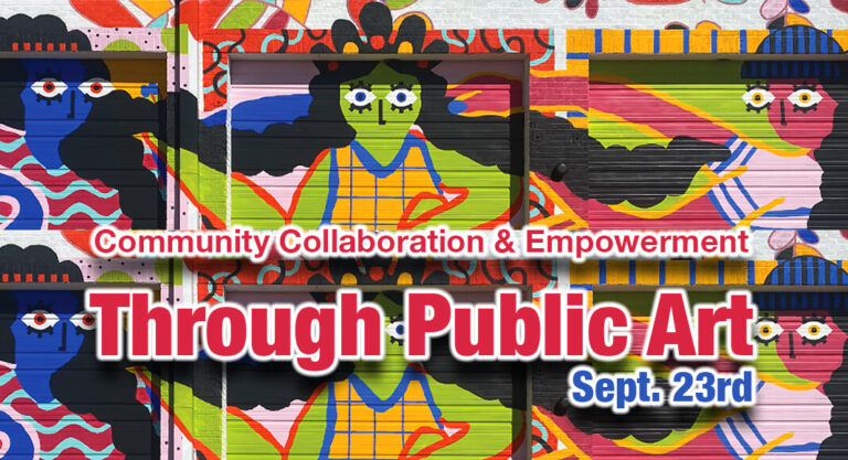 Public Art Can Teach Community Collaboration & Empowerment, Sept. 23rd