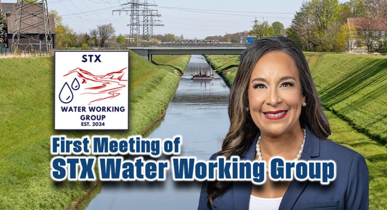 Congresswoman De La Cruz Hosts First Meeting of STX Water Working Group