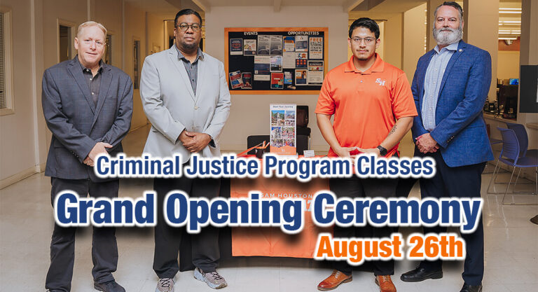 TSC & Sam Houston State Criminal Justice Program Classes Grand Opening Ceremony, August 26th