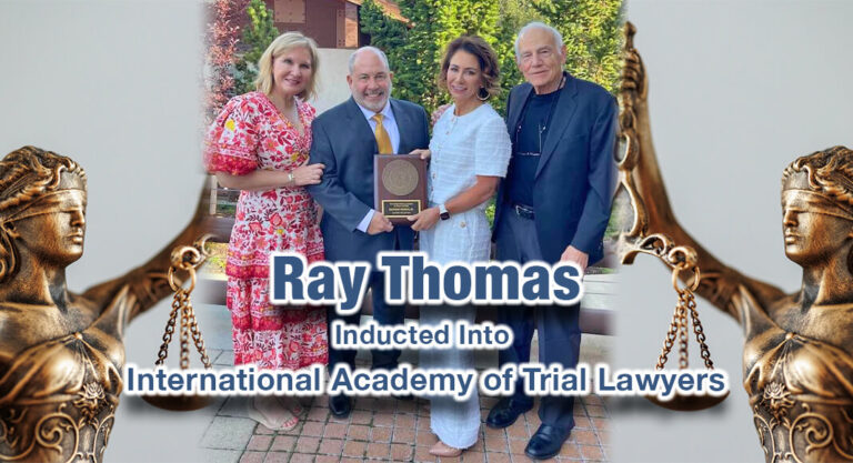 Ray Thomas Inducted into the International Academy of Trial Lawyers