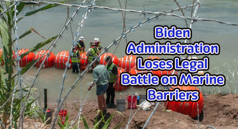 Texas Wins: The Biden Administration Loses Legal Battle on Marine Barriers Along the Rio Grande