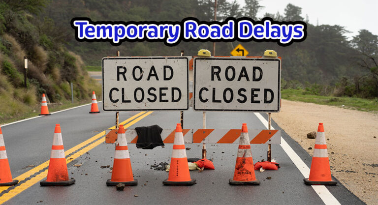 Temporary and Intermittent Road Delay of a Portion of State Highway 4 