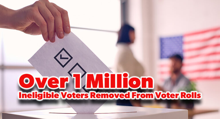 Over 1 Million Ineligible Voters Removed From Voter Rolls 
